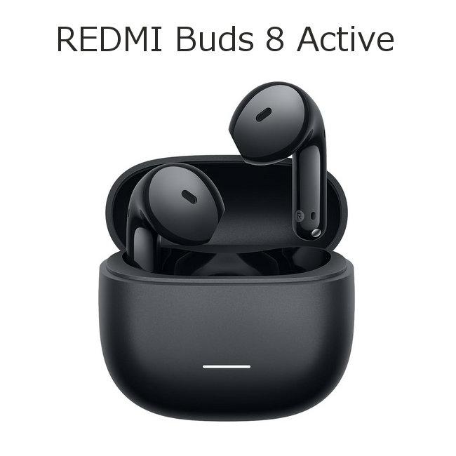 シャオミ (Xiaomi) ワイヤレスイヤホン Redmi Buds 8 Active インナーイヤー型 Bluetooth 5.4 Google Fast Pair対応 小型軽量 ブラック ホワイト 送料無料 ■（Yahoo!・モバイルショップ nn-Bay 年中無休）