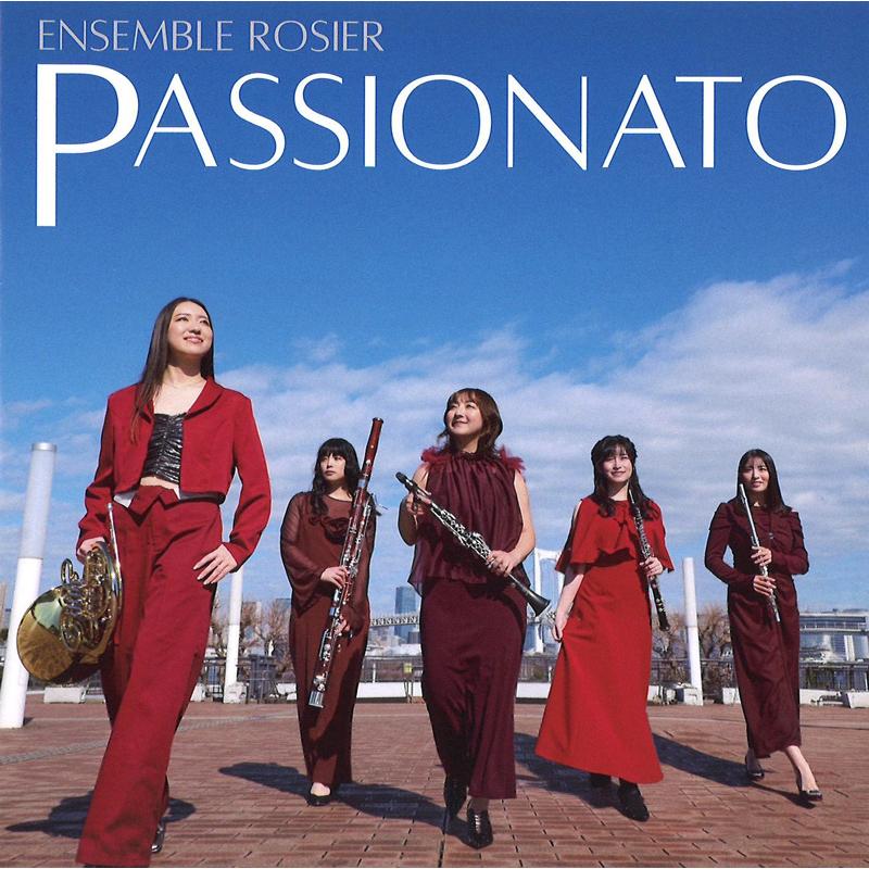CD／木管アンサンブル アンサンブル ロジエ「PASSIONATO -記憶の1