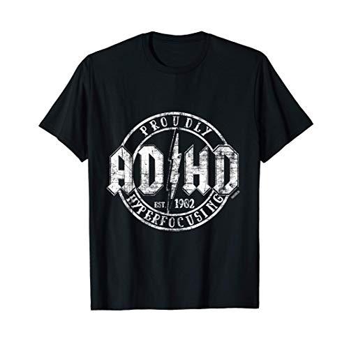 誇らしげにADHD-1902年以来のハイパーフォーカシング Tシャツ