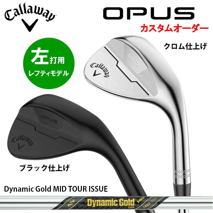 2024 カスタム レフティモデル)キャロウェイ Callaway OPUS WEDGE