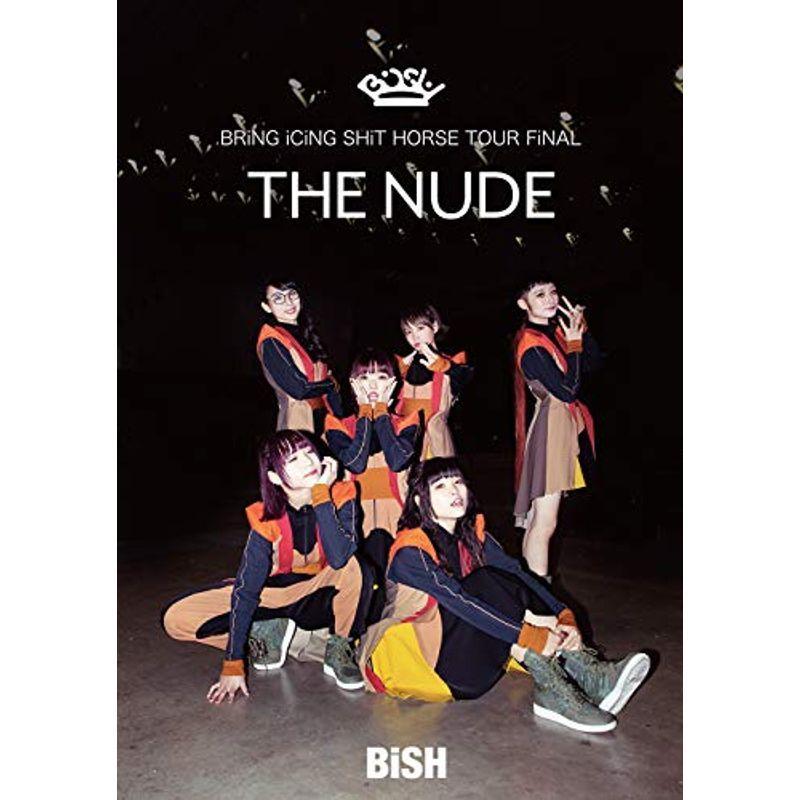 BRiNG iCiNG SHiT HORSE TOUR FiNAL "THE NUDE"(DVD)｜kudos24