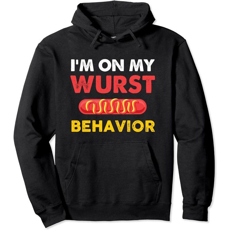 I'm On My Wurst Behavior ドイツ製ソーセージ愛好家へのギフト パーカー｜kumakumastore｜03