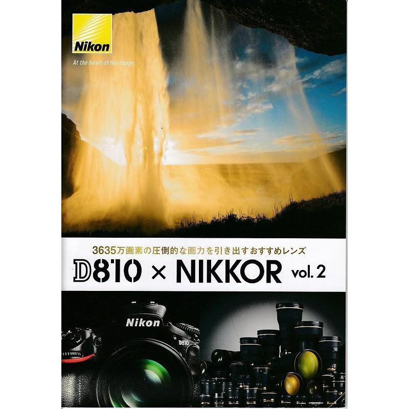 Nikon ニコン D810×NIKKOR Vol.2/小冊子 レンズカタログ(未使用美品)｜kwanryudodtcom