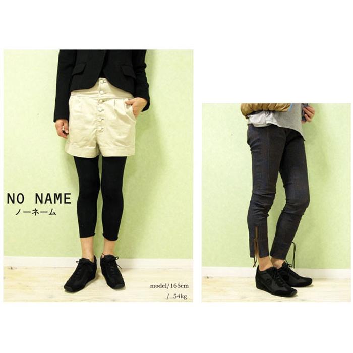 NO NAME（ノーネーム） 再入荷 10%OFF 国内正規品 サイドにファスナー