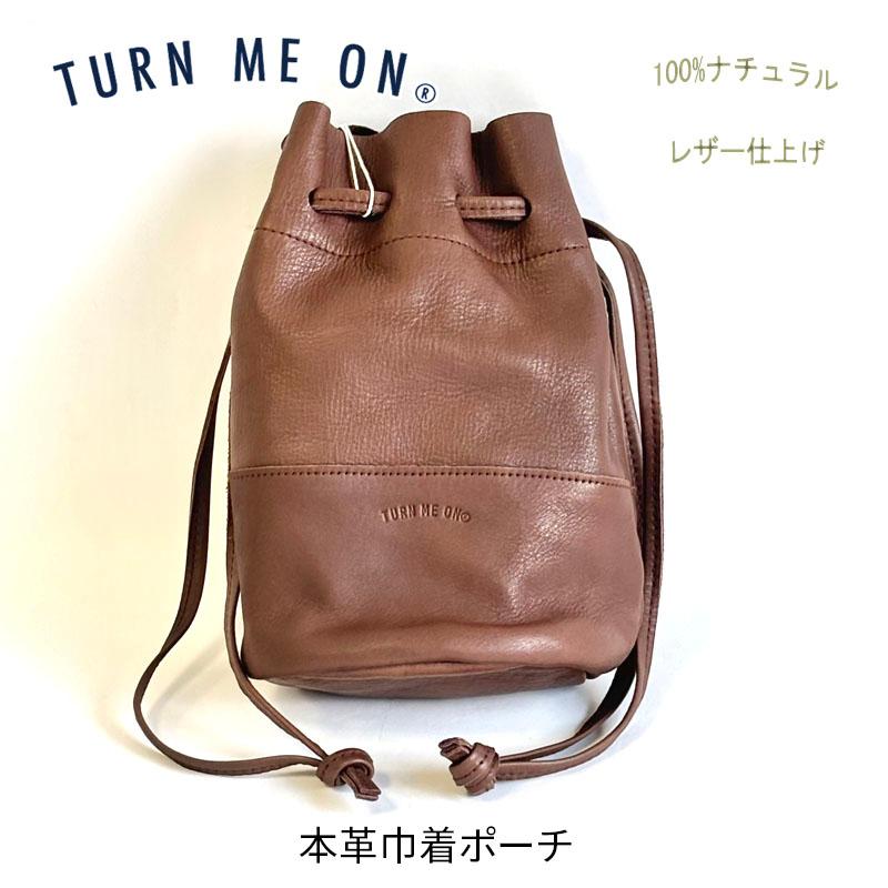 TURN ME ON（ターンミーオン） レザー 巾着ポーチ 日本製 かばん