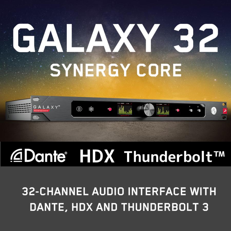 即納在庫1台限り！ Galaxy 32 Synergy Core DANTE | HDX | Thunderbolt Interface Antelope Audio アンテロープ｜lacasaacustica