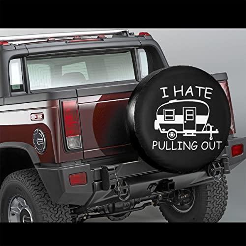 I　Hate　Pulling　for　for　Trailer　Out　Weatherproof　Rv　RV　Tire　Rv　Spare　Trailer　Truck　Camper　Universal　SUV　Camper　Cover　Wheel　Protectors　Travel　Traile　for