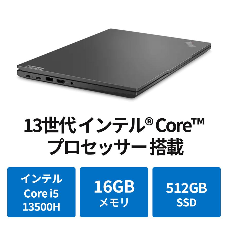 ★1 Lenovo ノートパソコン ThinkPad E14 Gen 5：Core i5-13500H プロセッサー搭載 14.0型 WUXGA IPS液晶 16GBメモリー 512GB SSD Officeなし Windows11 Pro｜lenovo｜03