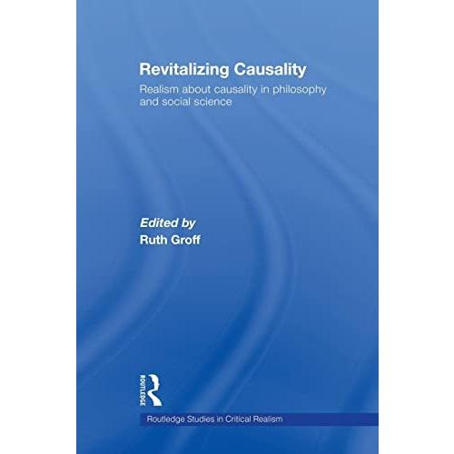 Revitalizing Causality (Routledge Studies in Critical Realis