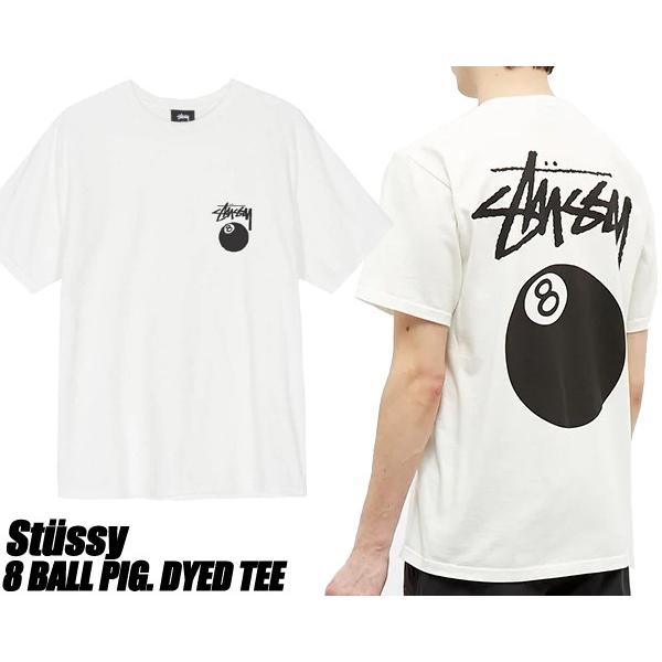 STUSSY（ステューシー） STUSSY 8 BALL PIG. DYED TEE NATURAL 1904519