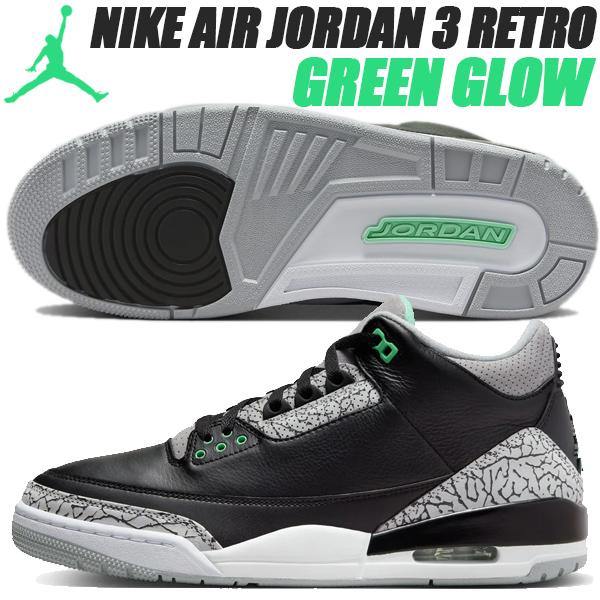 エア ジョーダン 3 NIKE AIR JORDAN RETRO black/green glow-wolf grey