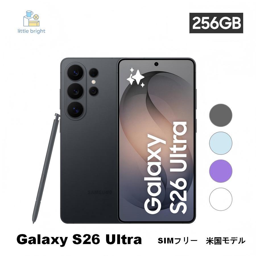 【美品】Galaxy S26 Ultra 256GB Galaxy SIMフリー SAMSUNG（サムスン） Galaxy S26 Ultra 256GB Galaxy AI対応 SIM