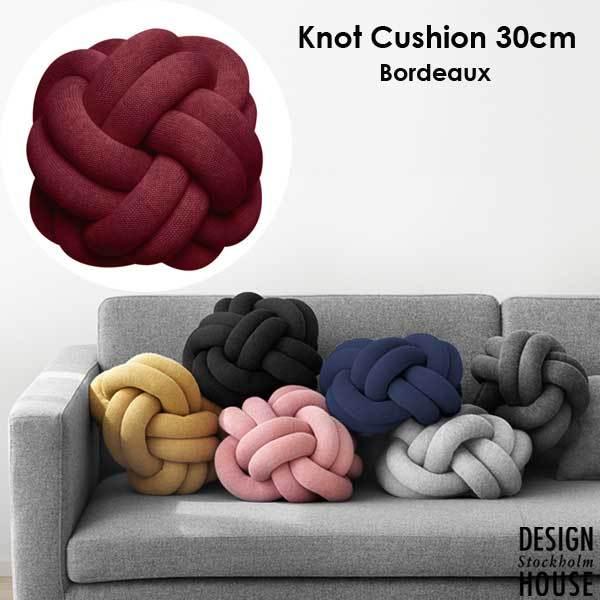 楽天スーパーセール Cushion ノットクッション 30cm Knot Bordeaux ボルドー ワイン色 ストックホルム Stockholm デザインハウス House Design クッション Oroagri Eu