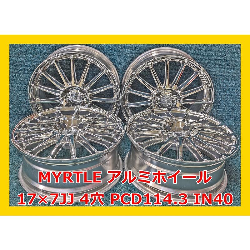 ☆17インチ MYRTLE 中古 社外 アルミホイール 4本 4穴 PCD:114.3 IN40 