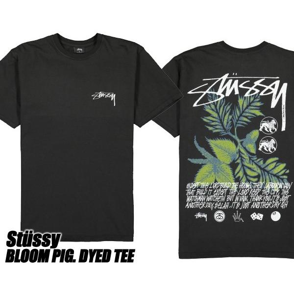 ステューシー Tシャツ STUSSY BLOOM PIG. DYED TEE BLACK 1904521 ブラック ブルーム ピグメント｜ltd-online