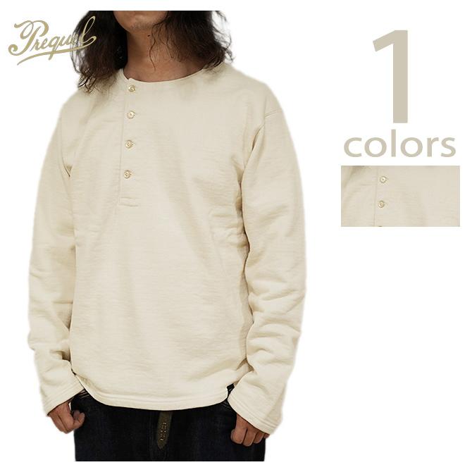 プリクエル　PREQUEL　C1001　ヘンリースウェットシャツ [ Henley Sweatshirt ]　ヘンリーネック　アメカジ   メンズ | ORGUEIL