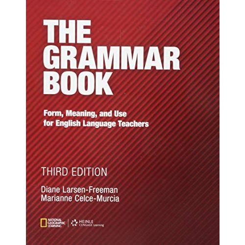 The Grammar Book: Form Meaning and Use for English Language Teachers
