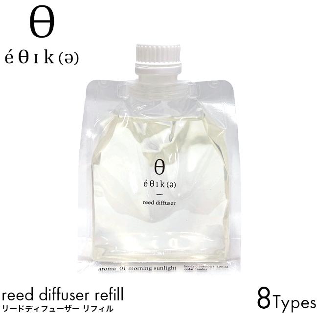 【詰め替え用】eθIk エシカ リードディフューザー 270ml ルームフレグランス アロマ ディフューザー ナチュラル ブラック いい匂い ウッド系 ムスク（Yahoo!・LuAstyle(ルーアスタイル)）