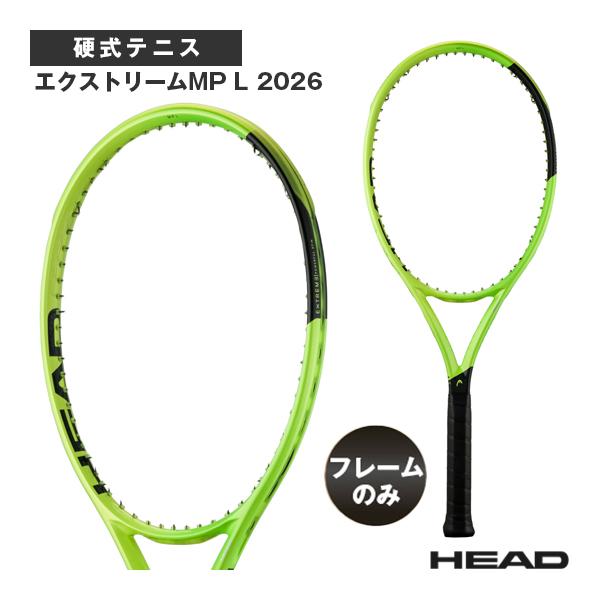 EXTREME（HEAD） ヘッド テニスラケット 『フレームのみ