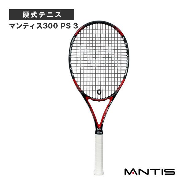 マンティス テニスラケット マンティス300 PS 3/MANTIS 300 PS 3『MNT 