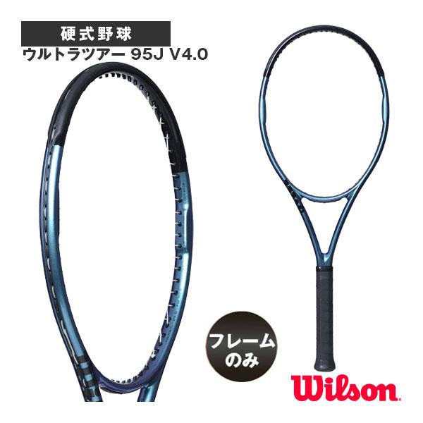 ULTRA（Wilson） ウィルソン テニスラケット ウルトラツアー 95J V4.0