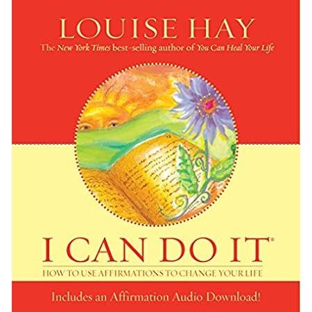 日本産 I Can Do It How To Use Affirmations To Change Your Life Louise L Hay Subliminal Mastery 並行輸入品 全国宅配無料 Www Cepici Gouv Ci