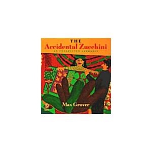The Accidental Zucchini: An Unexpected Alphabet (Paperback Voyager Books) | 