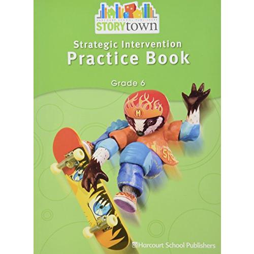 Storytown Strategic Intervention Practice Book Grade 6: Harcourt School Publishers Storytown BooksForKids