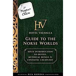 For Magnus Chase: Hotel Valhalla Guide to the Norse Worlds (An Official Rick Riordan Companion Book)｜magicdoor