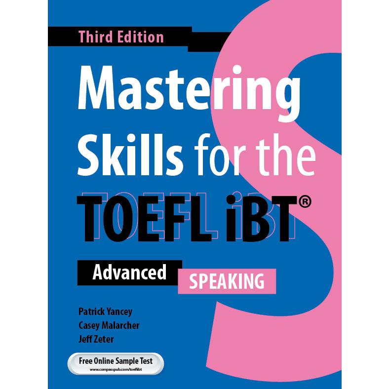 Mastering Skills for the TOEFL iBT 3rd Ed. - Speaking (Paperback 