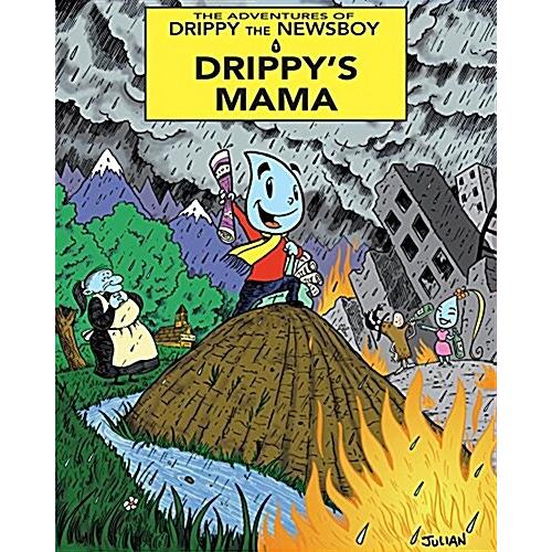 Adventures of Drippy the Newsboy (Paperback)