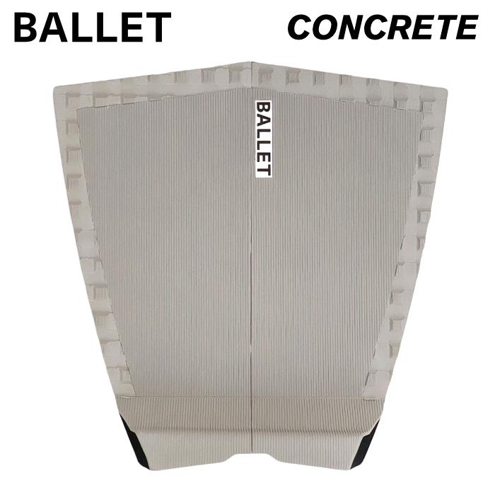 デッキパッド サーフィン BALLET バレー ショートボード用 CONCRETE