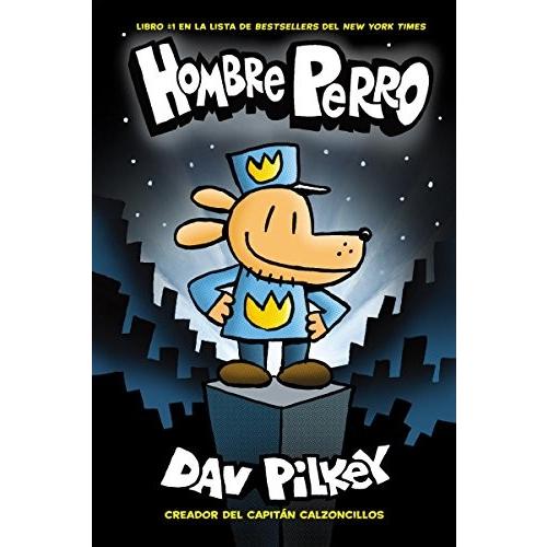 海外製絵本 知育 英語 47234977 Hombre Perro (Dog Man) (1) (Spanish Edition) :pd