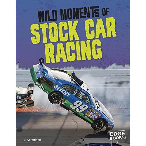 ドイツの道路を安全安心に仕上げる 海外製絵本 知育 英語 Wild Moments Of Stock Car Racing Wild Moments Of Motorsports 売り出し正規 Yoroba Ci