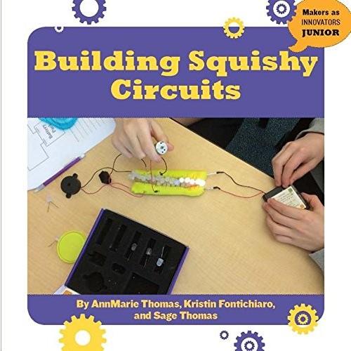 新作モデル 海外製絵本 知育 英語 Building Squishy Circuits 21st Century Skills Innovation Library Makers As Inn 全国宅配無料 Www Kmhsystems Com