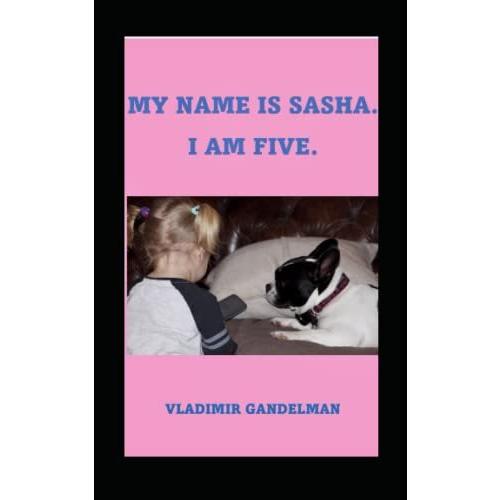 海外製絵本 知育 英語 My Name Is Sasha I Am Five 外国の絵本