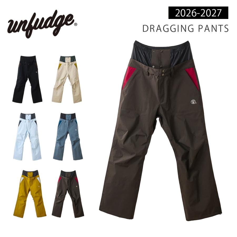 UNFUDGE アンファッジ DRAGGING PANTS ドラッギング パンツ アンファッジ スノーボードウェア ドラッギングパンツ unfudge