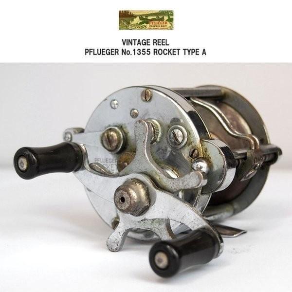 PFLUEGER ビンテージリール PFLUEGER No.1355 ROCKET タイプA フライ