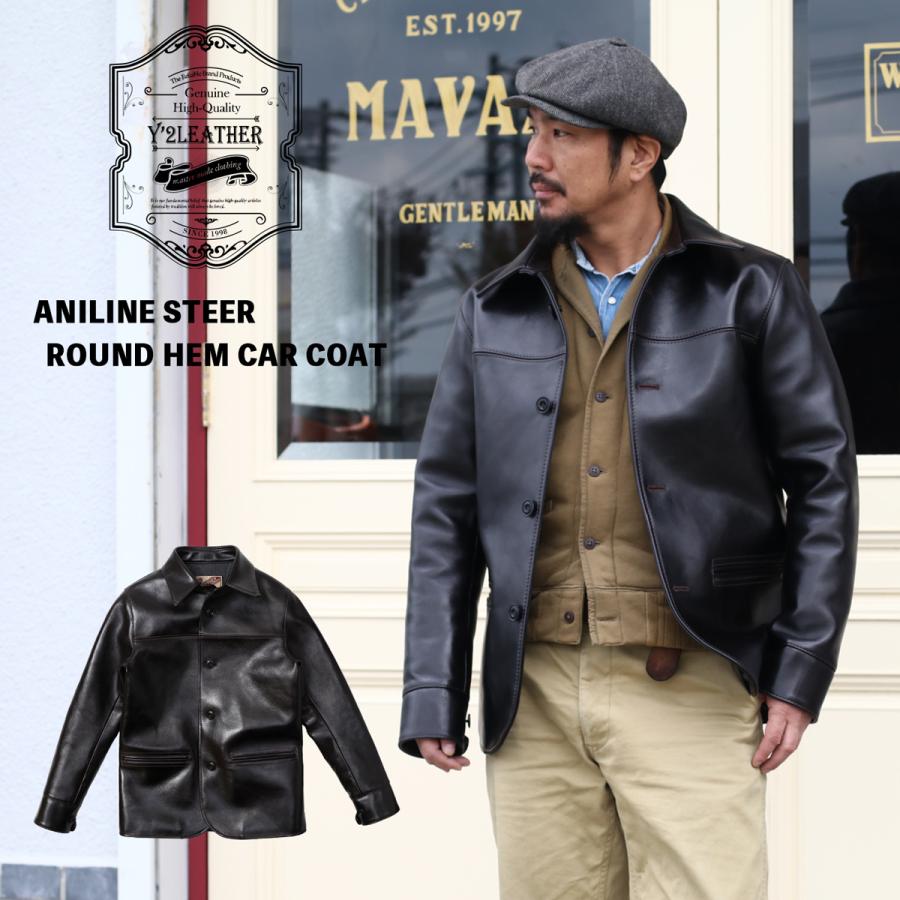 Y'2 LEATHER ワイツーレザー ANILINE STEER ROUNDED HEM CAR COAT