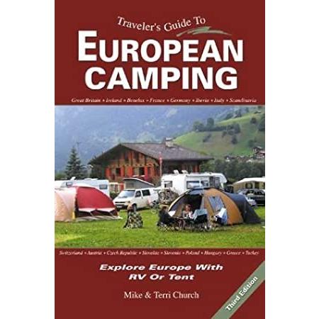 Traveler's Guide to European Camping: Explore Europe with RV or Tent (Trave 世界