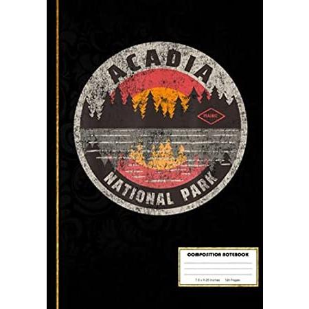 Vintage Acadia National Park Maine Camping Hiking Composition Notebook: Cam 世界
