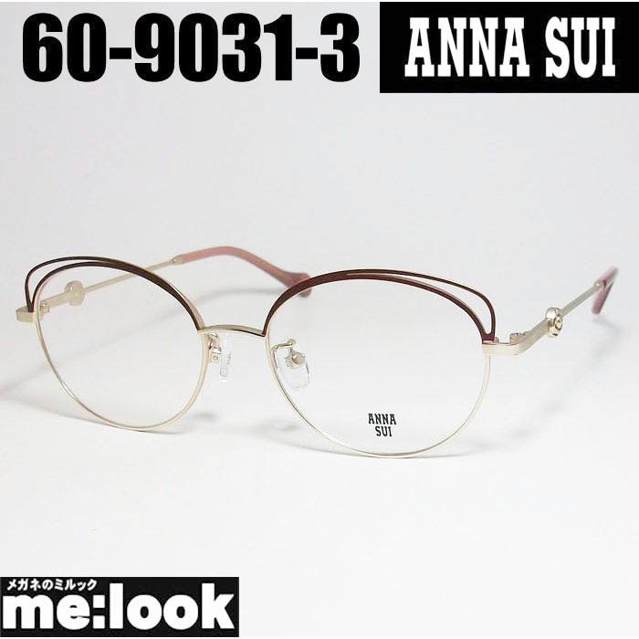 ANNA SUI アナスイ レディース メガネ フレーム  60-9031-3 ANNA SUI（アナスイ） レディース 眼鏡 メガネ フレーム 60-9031-3 度