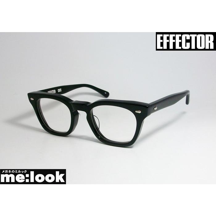 EFFECTOR エフェクター クラシック 眼鏡 メガネ フレーム カット　CUT-BK 度付可 ブラック :CUT-BK:メガネのミルック - 通販  - Yahoo!ショッピング