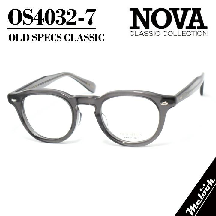 NOVA CLASSIC ノヴァ クラシック OLD SPECS オールドスペックス OS4032-1-46 NOVA CLASSIC ノヴァ クラシック OLD SPECS オールドスペックス 国産