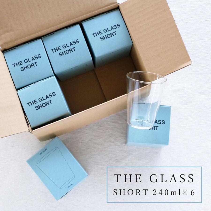 THE 【6個セット】THE GLASS SHORT 240ml ザグラス ショートサイズ