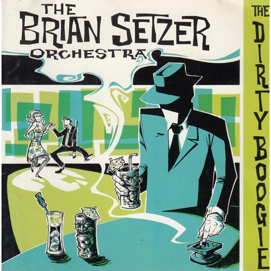 モ*ス様 Brian Setzer Orchestra/The Dirty Bo The Dirty Boogie - Album by The Brian Setzer Orchestra | Spotify