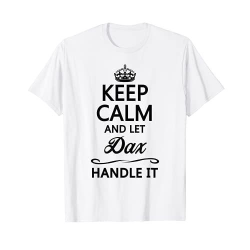 Keep Calm And Let Dax Handle It 面白い名前ギフト Tシャツメンズ L A B09c46tnmj 2101 Migonne Store ミニョンストアー 通販 Yahoo ショッピング