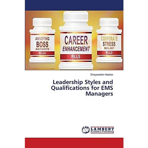 Leadership Styles and Qualifications for EMS Managers