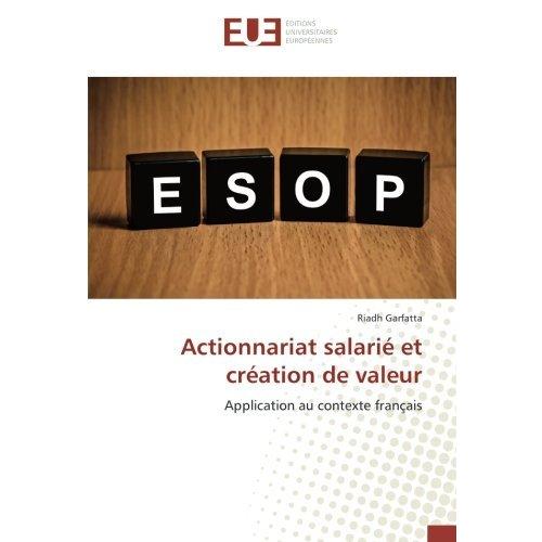 Actionnariat salari  et cr ation de valeur: Application au c