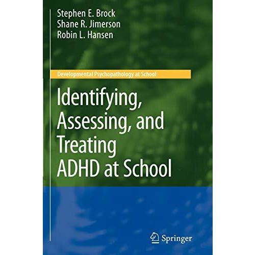 Identifying Assessing and Treating ADHD at School Develop